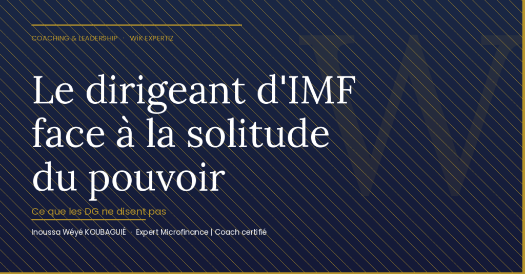 dirigeant IMF leadership solitude du pouvoir